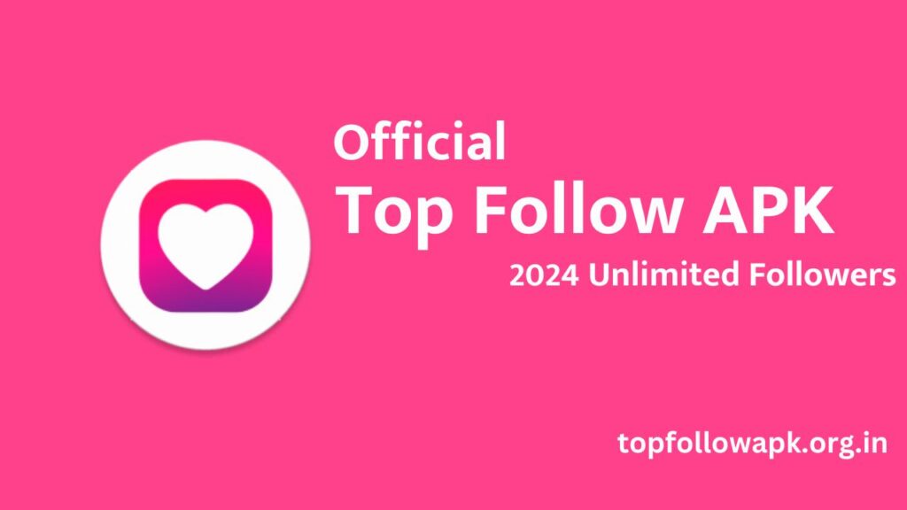 Top Follow APK